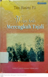 Welas Asih Merengkuh Tajali