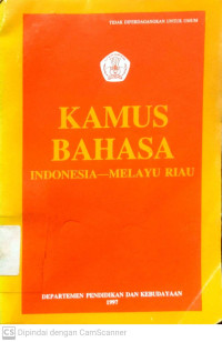 Kamus Bahasa Indonesia-Melayu Riau