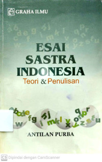 Esai Sastra Indonesia : Teori & Penulisan