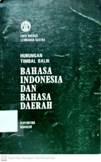 Hubungan Timbal Balik Bahasa Indonesia dan Bahasa Daerah