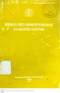 Beberapa Cerita Bermotif Penjelmaan dalam Sastra Nusantara