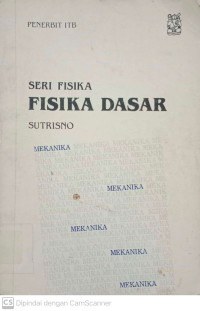 Seri Fisika : Fisika Dasar Mekanika