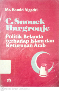 Politik Belanda terhadap Islam dan Keturunan Arab