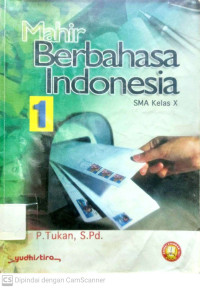 Mahir Berbahasa Indonesia : SMA Kelas X