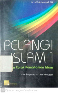 Pelangi Islami: Ragam Corak Pemahaman Islam