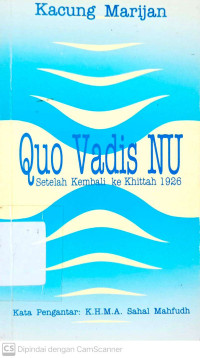 Image of Quo Vadis Nu: Setelah Kembali Ke Khittah 1926