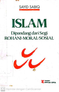 Islam : DIpandang dari Segi Rohani-Moral-Sosial