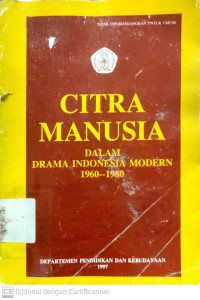 Citra Manusia dalam Drama Indonesia Modern 1960-1980