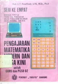 Pengajaran Matematika Modern dan Masa Kini untuk Guru dan PGSD D2 (Seri Keempat)