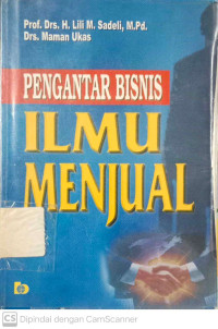 Pengantar Bisnis : Ilmu Menjual