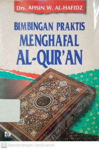 Bimbingan Praktis Menghafal AL-Quran