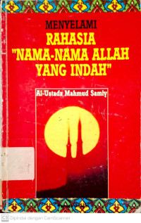 Menyelami Rahasia Nama-Nama Allah Yang Indah