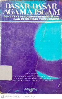 Dasar-dasar Agama Islam: Buku Teks Pendidikan Agama Islam Pada Perguruan Tinggi Umum