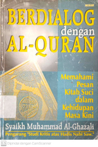 Berdialog dengan Al-Quran: Memahami Pesan Kitab Suci dalam Kehidupan Masa Kini