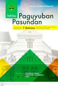 Sekilas Paguyuban Pasundan dalam 7 Bahasa: Indonesia, Sunda, Inggris, Arab, China, Jepang, Korea