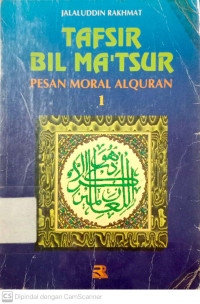 Tafsir Bil Ma'tsur: Pesan Moral AL-Quran