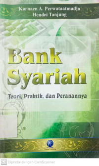 Bank Syariah: Teori, Praktik, dan Peranannya