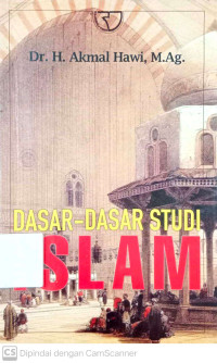 Dasar-Dasar Studi Islam