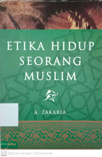 Etika Hidup Seorang Muslim