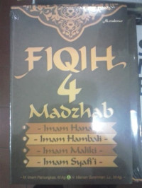 Fiqih 4 Madzhab: Imam Hanafi, Imam Hambali, Imam Maliki, Imam Syafi'i