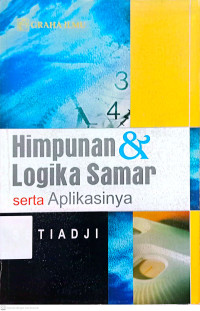 Himpunan & Logika Samar serta Aplikasinya