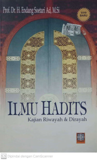 Ilmu Hadits: Kajian Riwayah dan Dirayah