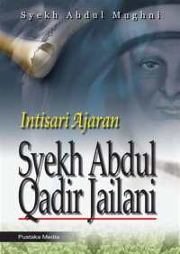 Intisari Ajaran SYekh Abdul Qadir Jailani