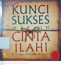 Kunci Sukses Meraih Cinta Ilahi