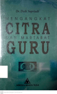 Mengangkat Citra dan Martabat Guru