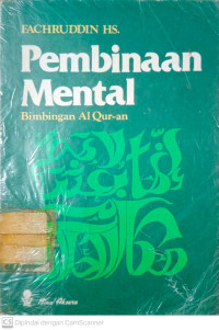 Pembinaan Mental: Bimbingan AL-Quran