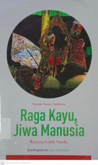 Raga Kayu, Jiwa Manusia: Wayang Golek Sunda