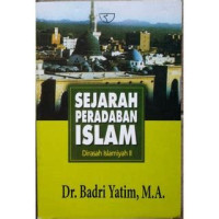 Sejarah Peradaban Islam: Dirasah Islamiyah II