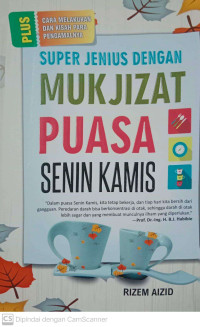 Super Jenius Dengan Mukjizat Puasa Senin Kamis